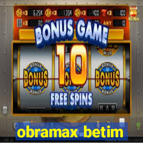 obramax betim